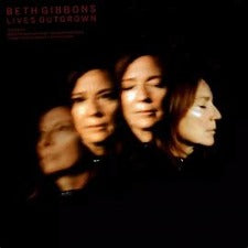 Beth Gibbons | Lives Outgrown - Deluxe Edition