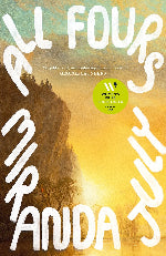 Miranda July | All Fours