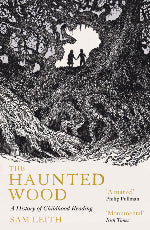 Sam Leith | The Haunted Wood - Signed Edition