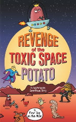 First Dog On The Moon | Revenge Of The Toxic Space Potato