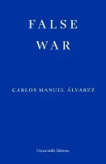 Carlos Manuel Alvarez | False War