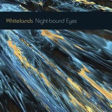 Whitelands | Night-bound Eyes - Blue Vinyl