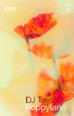 DJ Taylor | Poppyland