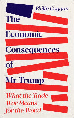 Philip Coggan | The Economic Consequences Of Mr Trump