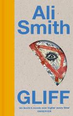 Ali Smith | Gliff - Signed Edition