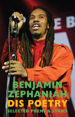 Benjamin Zephaniah | Dis Poetry