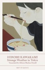Hiromi Kawakami | Strange Weather In Tokyo
