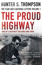 Hunter S. Thompson | The Proud Highway