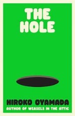 Hiroko Oyamada | The Hole