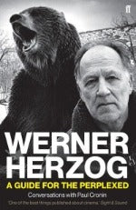 Werner Herzog | A Guide For The Perplexed - Conversations With Paul Cronin
