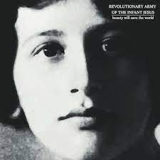 Revolutionary Army Of The Infant Jesus | Beauty Will Save The World - Reissue