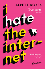 Jarett Kobek | I Hate The Internet