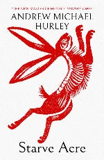 Andrew Michael Hurley | Starve Acre