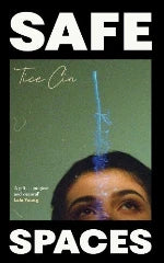 Tice Cin | Safe Spaces