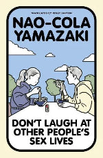 Nao-Cola Yamazaki | Don't Laugh At Other People's Sex Lives