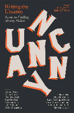 Various | Writing The Uncanny - Essays On Crafting Strange Fiction
