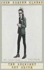 John Cooper Clarke | The Luckiest Guy Alive