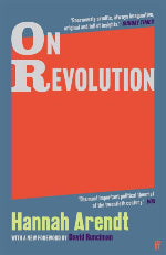 Hannah Arendt | On Revolution