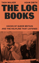 Tash Walker & Adam Zmith | The Log Books - Voices Of Queer Britain And The Helpline That Listened