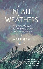 Matt Gaw | In All Weathers