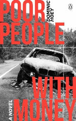 Dominic Hoey | Poor People With Money