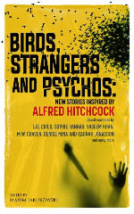 Various | Birds, Strangers And Psychos: New Stories Inspired By Alfred Hitchcock