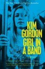 Kim Gordon | Girl In A Band
