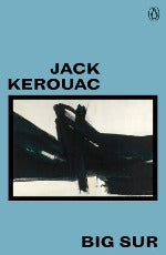 Jack Kerouac | Big Sur