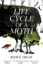 Rowe Irvin | Life Cycle Of A Moth