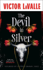 Victor LaValle | The Devil In Silver