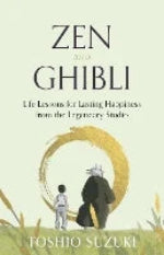 Toshio Suzuki | Zen And Ghibli