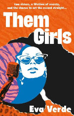 Eva Verde | Them Girls