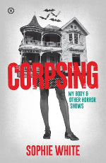 Sophie White | Corpsing