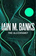 Iain M. Banks | The Algebraist