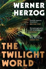 Werner Herzog | The Twilight World