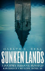 Gareth E. Rees | Sunken Lands