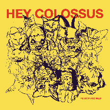 Hey Colossus | Heaven Was Wild - Purple Vinyl