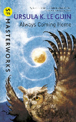 Ursula K. Le Guin | Always Coming Home