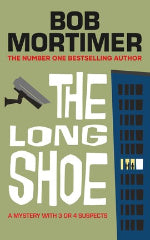 Bob Mortimer | The Long Shoe - Signed Edition