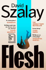 David Szalay | Flesh - Signed Copy