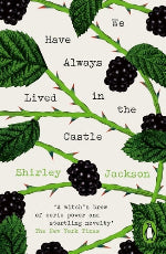 Shirley Jackson | We Have Always Lived In The Castle