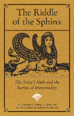 Clint Marsh & Adrienne Rozzi | The Riddle Of The Sphinx - The Artist's Path And The Secrets Of Immortality