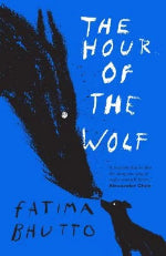 Fatima Bhutto | The Hour Of The Wolf