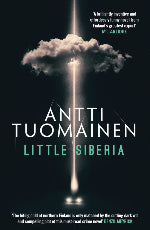 Antti Tuomainen | Little Siberia