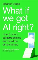 Eleanor Drage | What If We Got AI Right?