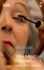 Michael Arditti | The Mellow Madam