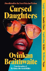 Oyinkan Braithwaite | Cursed Daughters