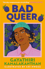 Gayathiri Kamalakanthan | Bad Queer