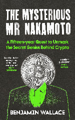 Benjamin Wallace | The Mysterious Mr Nakamoto