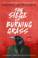 Premee Mohamed | The Siege Of Burning Grass